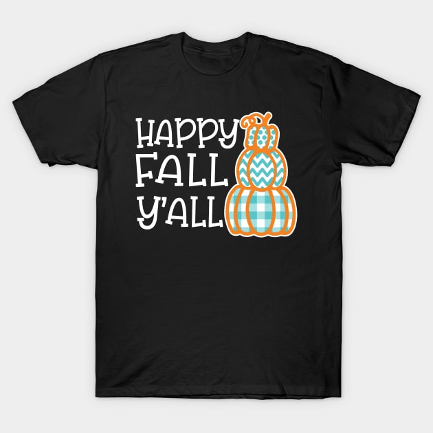 Happy Fall Y’all Halloween Autumn Southern Cute T-Shirt by GlimmerDesigns